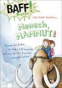 Mensch, Mammut! by