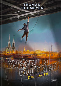 World Runner - Die Jäger by Thiemeyer, Thomas