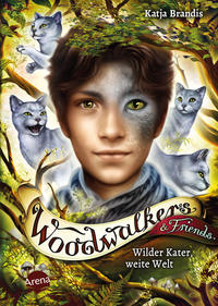 Woodwalkers & Friends - Wilder Kater, Weite Welt by Brandis, Katja