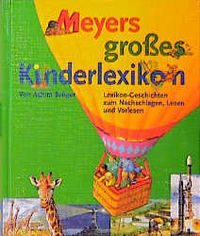 Meyers Großes Kinder-Lexikon by