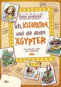 Ich, Kleopatra, und Die Alten Ägypter by Schwieger, Frank