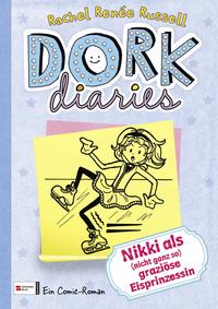 Dork Diaries: Nikki Als Nicht Ganz So Graziöse Eisprinzessin by