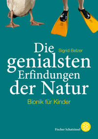 Die Genialsten Erfindungen der Natur by Belzer, Sigrid