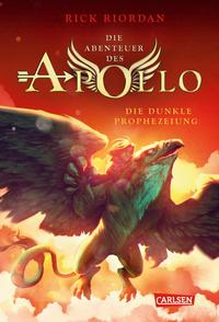 Die Abenteuer Des Apolle- Die Dunkle Prophezeiung by