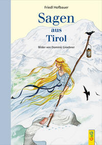 Sagen Aus Tirol by Hofbauer, Friedl