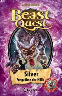 Beast Quest: Silver- Fangzähne der Hölle by
