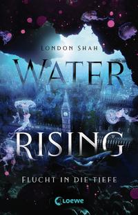 Water Rising Flucht In Die Tiefe by Shah, London