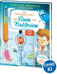 Die Spannende Welt der VIren und Bakterien by Brensin, Karsten