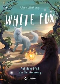 White Fox : Auf Dem Pfad der Bestimmung by Jiatong, Chen