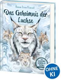 Das Geheimnis der Luchse by Kiesel, Anna Lisa