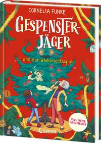 Gespensterjäger und der Weihnachtsspuk (band 5) - Mit 8 Neu Illustrierten Farbseiten by Funke, Cornelia