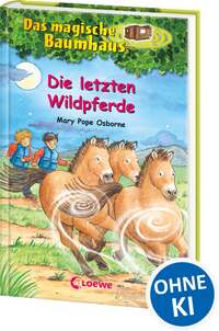 Die Letzten Wildpferde by Osborne, Mary Pope