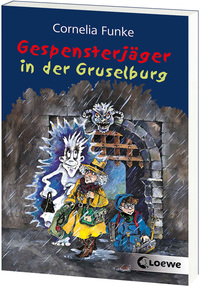Gespensterjäger In der Gruselburg by Funke, Cornelia