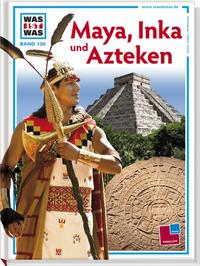 Azteken, Inka, Maya by
