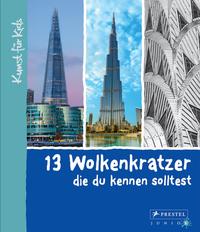 13 Wolkenkratzer, Die Du Kennen Solltest by