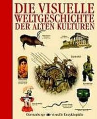 Die VIsuelle Weltgeschichte der Alten Kulturen by