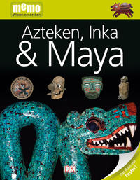 Azteken, Inka und Maya: Alltag,religion, Kunst by