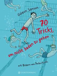70 Tricks, Um Nicht Baden Zu Gehen by