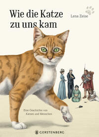 Wie Die Katze Zu Uns Kam by Zeise, Lena