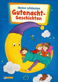 Meine Schönsten Gutenacht-Geschichten by