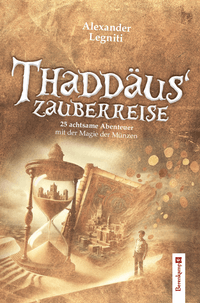 Thaddäus' Zauberreise by Legniti, Alexander