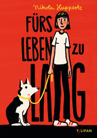 Fürs Leben Zu Lang by Huppertz, Nikola