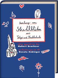 Stiehlblüten Aus Folgs- und Haubtschule by Bruckner, Hubert