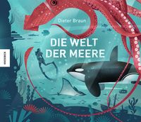 Die Welt der Meere by Braun, Dieter