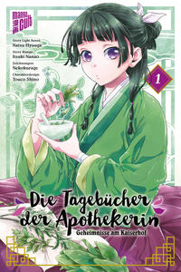 Die Tagebücher der Apothekerin - Geheimnisse Am Kaiserhof 1 by Hyuuga, Natsu